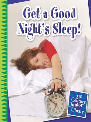 cover image of Get a Good Night's Sleep!